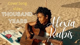 Thousand Years Christina Perri - Cover Clip Alexia Rubis