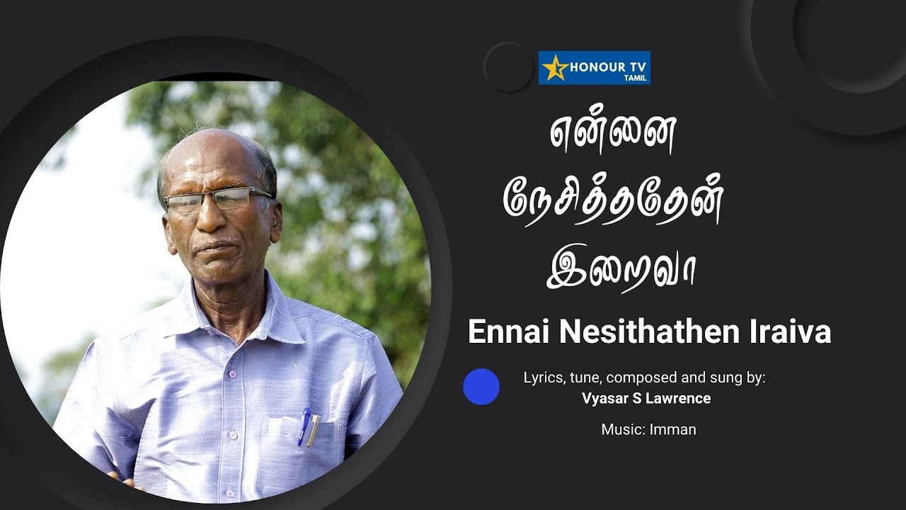    II Ennai Nesithathen Iraiva II I Vyasar S Lawrence II Honour tv tamil