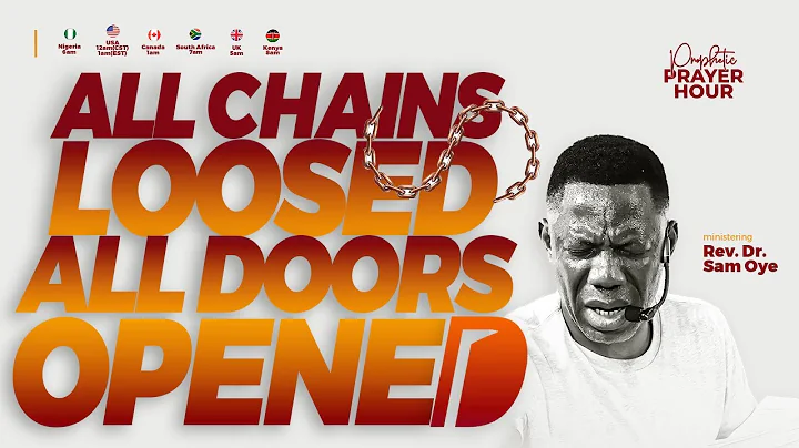 PRAYER FOR GOD TO BREAK EVERY CHAIN AND OPEN YOUR DOORS |  REV SAM OYE | PPH LIVE [DAY 1589]