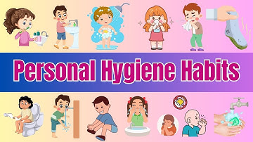 Top 20 Personal Hygiene Habits for Kids | Stay Clean and Healthy Every Day  | Kids Lesson