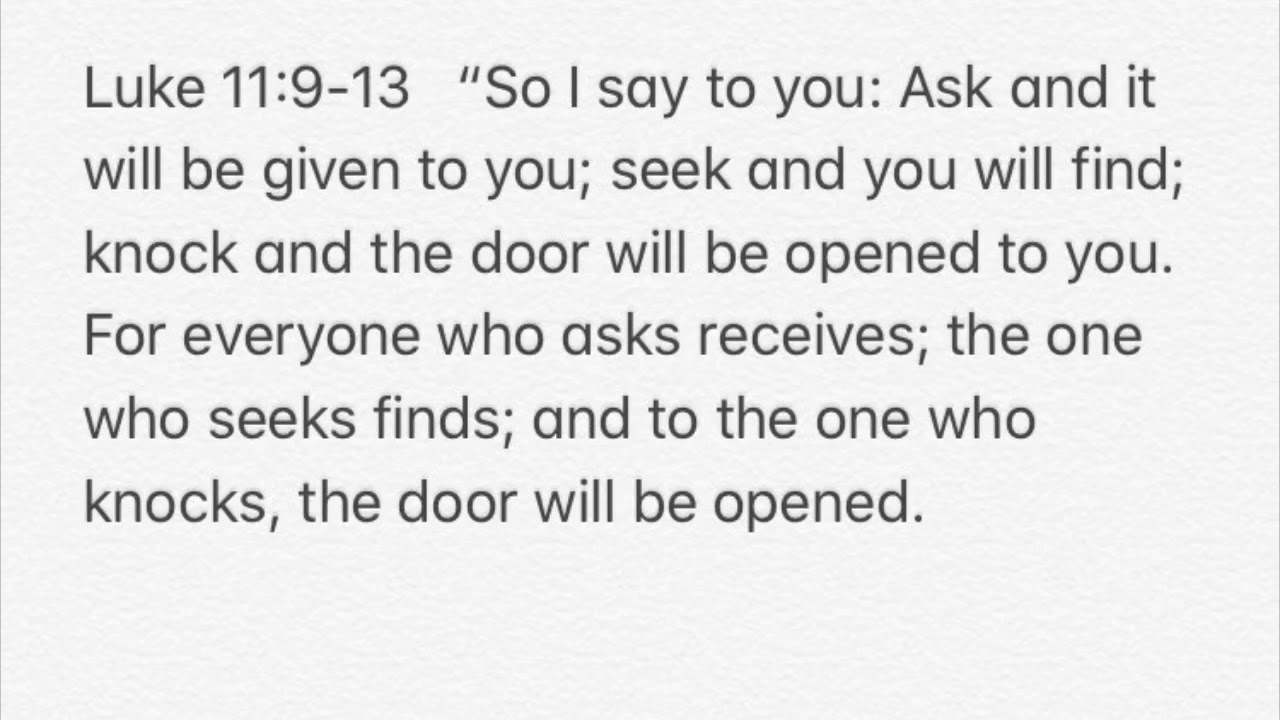 Ask Luke 11 9 13 Youtube