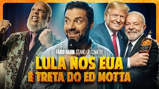Treta do Ed Motta / Lula nos EUA / Improvisos Insanos - Fábio Rabin - Comédia Stand Up