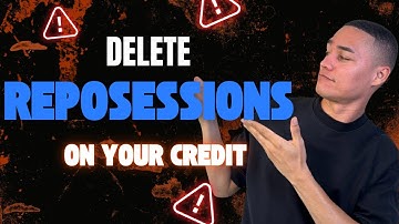 How to Remove Repossession From a Credit Report in 2025