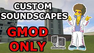 How To Make Custom Soundscapes For Garrys Mod (Hammer Source SDK)
