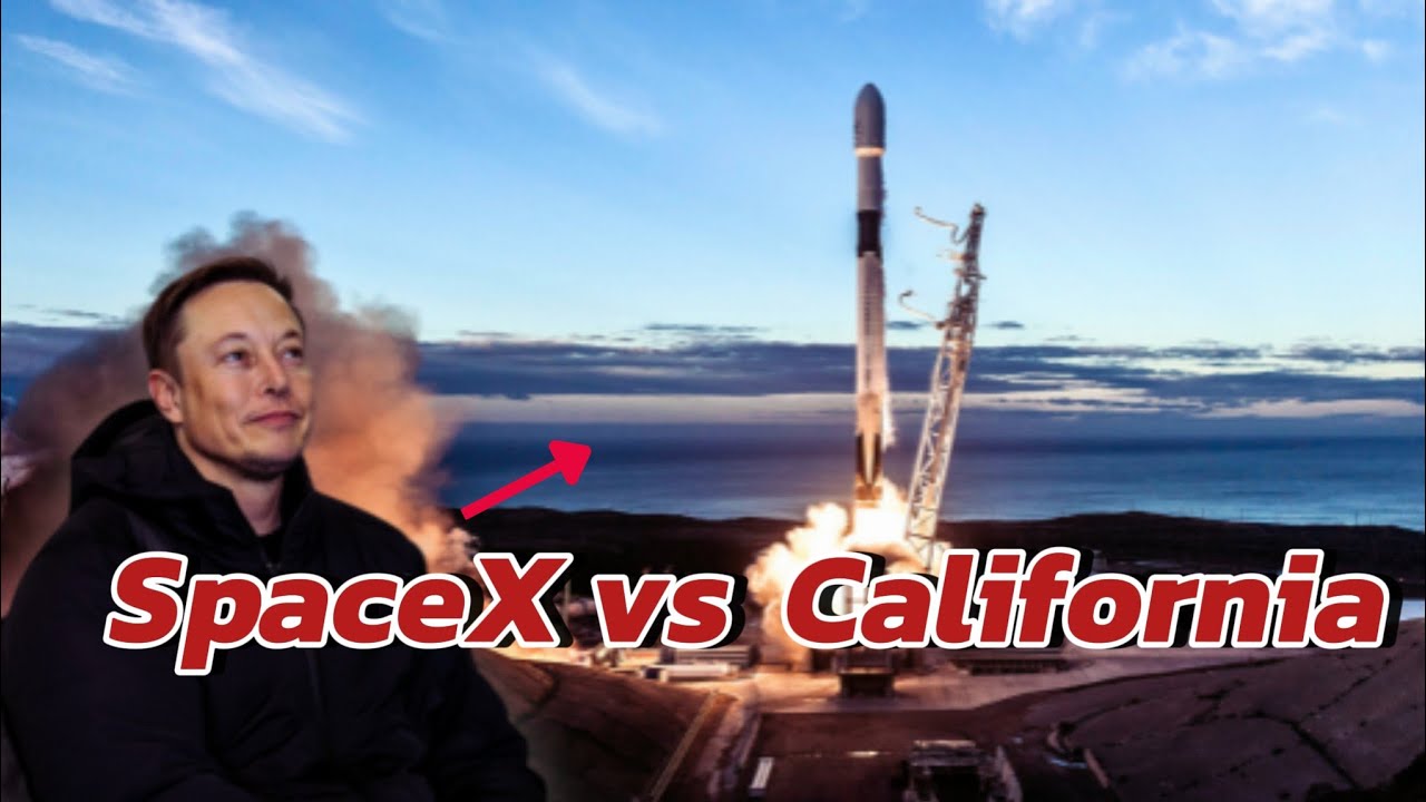 SpaceX vs  California: The Battle for Space Launches
