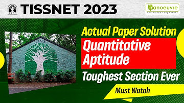 TISSNET 2023 - Actual Paper Solution | Quantitative Aptitude | Toughest Section Ever | Watch Now