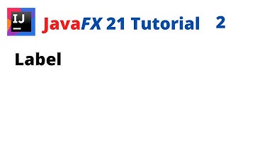JavaFX 21 Tutorial 2 - Label
