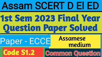 D EL ED 1st Sem Previous Question Paper 2023 Solution_Paper S1.2 All Questions and Answers_ECCE