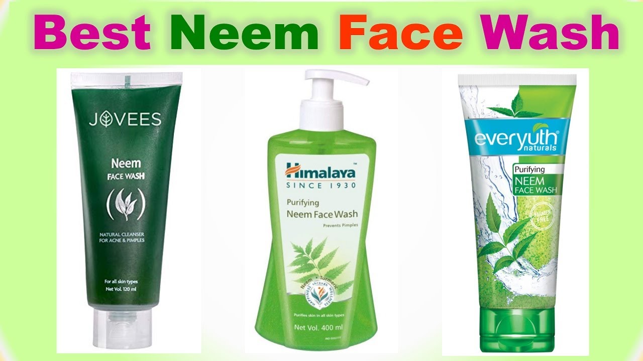 Top 6 Best Neem Face Wash in India 2021 NEEM FACIAL WASH सबसे अच्छा