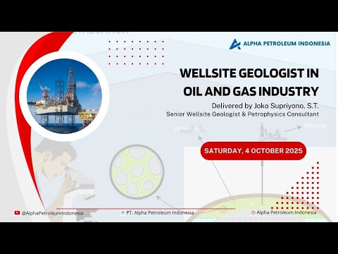 Online Training Wellsite Geologist in Oil and Gas Industry by PT Alpha Petroleum Indonesia