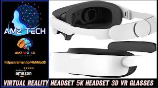 Describing Virtual Reality Headset 5K Headset 3D VR Glasses, Amazon