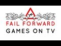 How TV Gets Games Wrong - Fail Forward Ep. 6