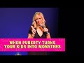 When puberty turns your kids into monsters  leanne morgan comedy