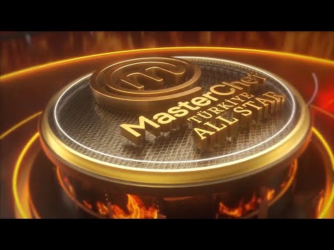 MasterChef Türkiye All Star Jenerik