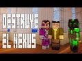 TRES PRINGAOS MUY PERDIDOS!! - Destruye El Nexus c/ Vegetta y sTaXx - MINECRAFT