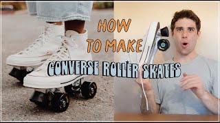 How To Make Converse Roller Skates!!