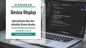 Device Display Information | Xamarin.Essentials | tsjdevapps