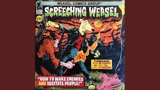 Video thumbnail of "Screeching Weasel - Nobody Likes You"