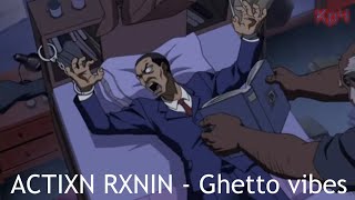 ACTIXN RXNIN - Ghetto Vibes. Бразильский агрессивный фонк. Bass busted music.