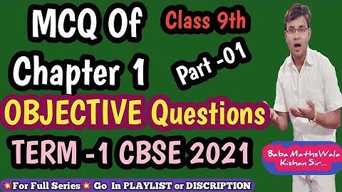 #01 Class 9 MCQ Questions Of Chapter 1 || Important For CBSE Term 1 Exam In November 2021 ||
