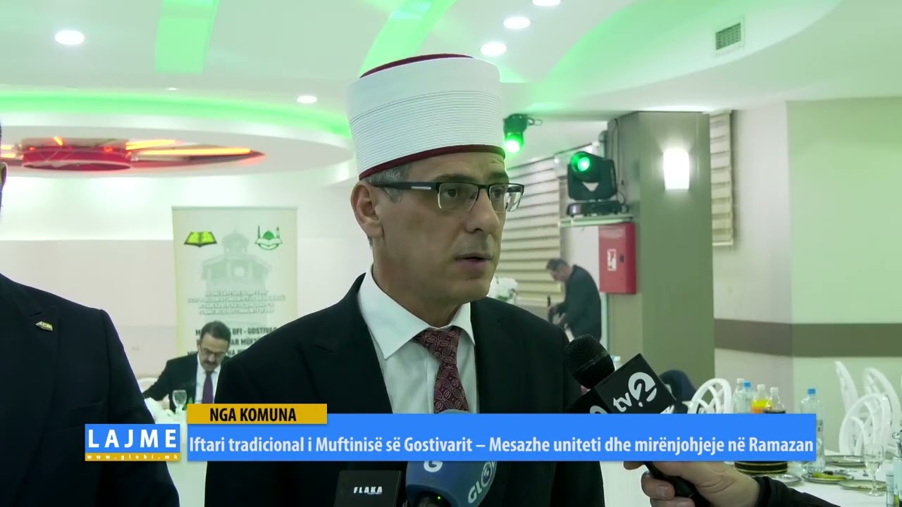 Iftari tradicional i Muftinisë së Gostivarit – Mesazhe uniteti dhe mirënjohjeje në Ramazan