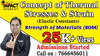 Concept of Thermal Stresses & Strain | Elastic Constants | Strength of Materials |