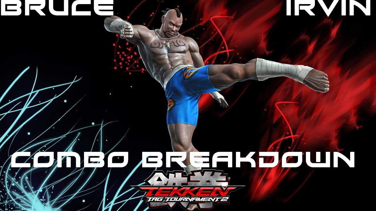 Tekken Tag 2: Bruce Combo Breakdowns