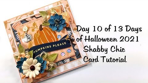 Day 10 of 13 Days of Halloween for 2021 Shabby Chic Halloween Fancy Fold Card Polly