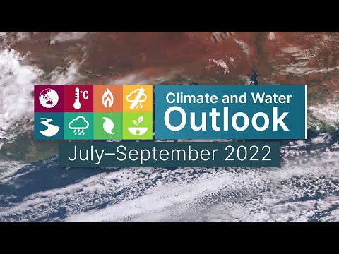 Climate and Water Outlook, issued 30 June 2022