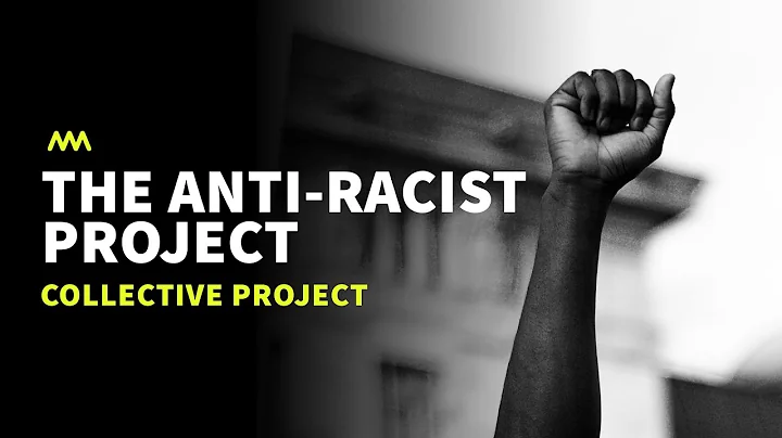 The Anti-Racist Project - DayDayNews