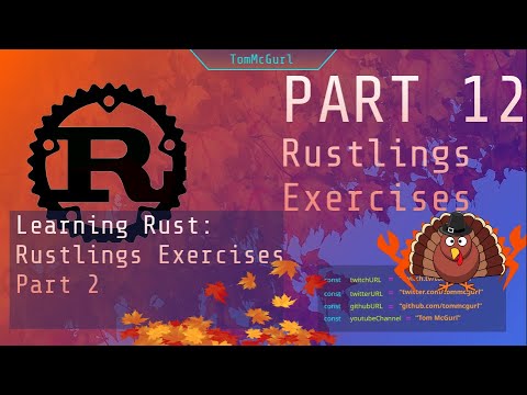 Learn Rust Together: Rustlings Exercises #2 - Part 12