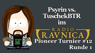 Psyrin vs. TuschekBTR im Radio Ravnica Pioneer Tunier #12 (Runde 1) | Magic: The Gathering