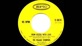 1964 Village Stompers - From Russia With Love