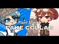 Paint meme  fake collab w ridzstxrs   ft ryuu