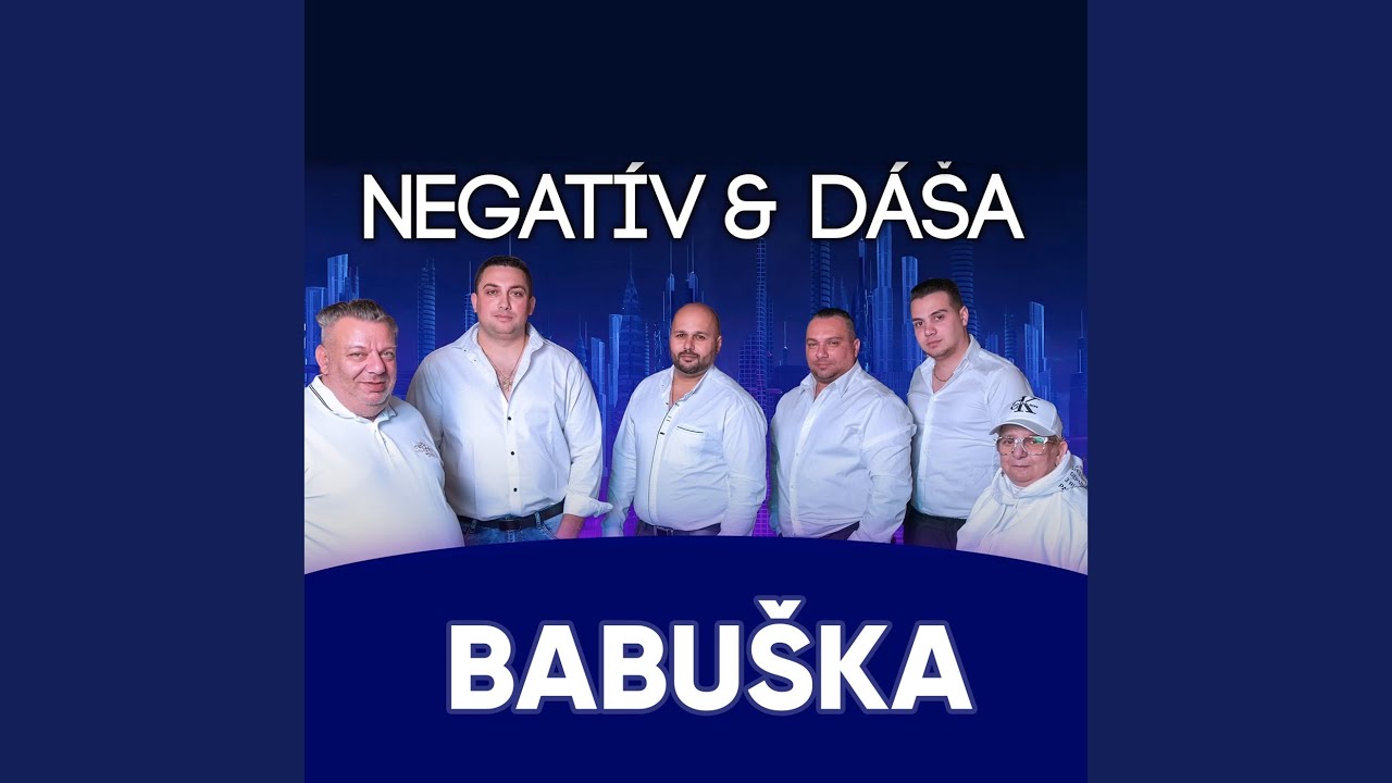 NEGATÍV & DÁŠA - Babuška