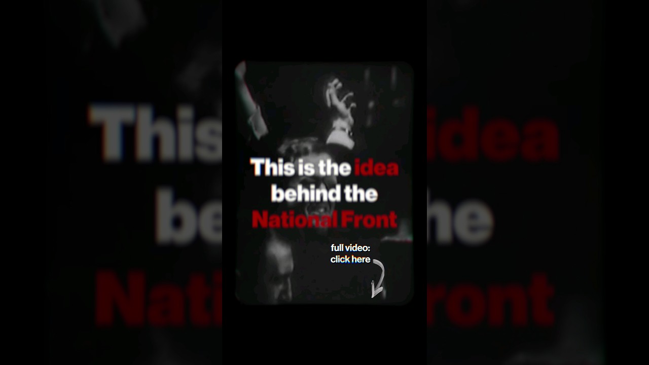 The idea behind the National Front