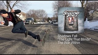 Doing the Riffs Episode 89 (Shadows Fall - The Light That Blinds)