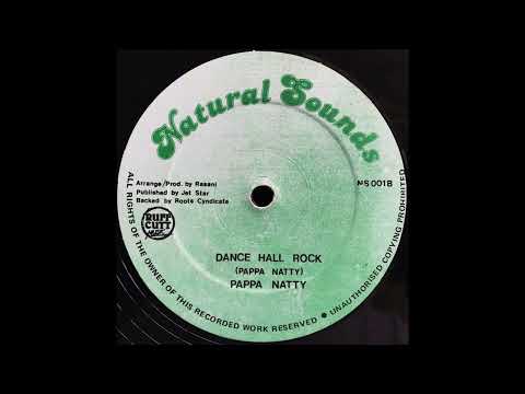 Pappa natty - dance hall rock + version ( Label:Natural Sounds )