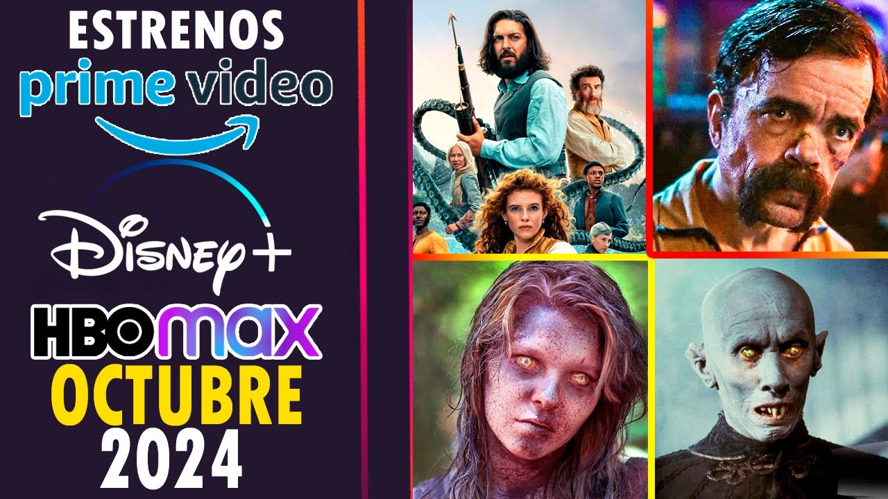 ESTRENOS PRIME VIDEO, DISNEY PLUS, HBO MAX OCTUBRE 2024 - YouTube