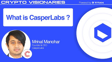 What Is CasperLabs?