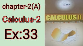 calculus -2 ||part-02 || Honours 2nd year || chapter 2(A) || Ex:33 ||