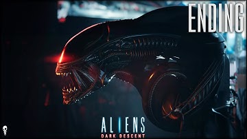 Might Be Game Of The Year For Me // ALIENS DARK DESCENT // Part 44 ENDING