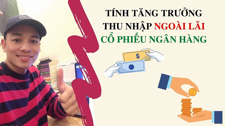 Thu nhập ngoài lãi là gì năm 2024