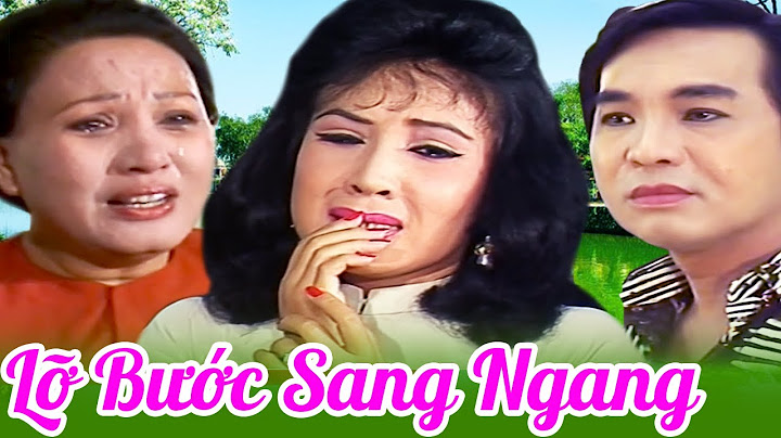 Cải Lương Xã Hội Siêu Hay " LỠ BƯỚC SANG NGANG " Cải Lương Lệ Thuỷ, Thanh Tuấn, Hồng Nga