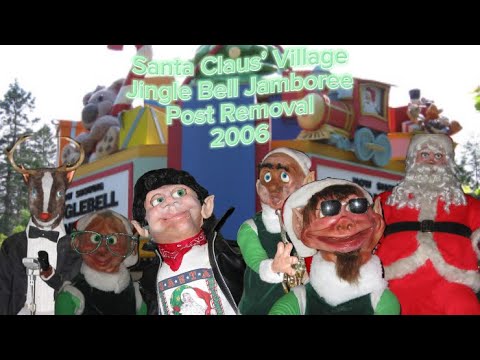 Santa Claus Village Jingle Bell Jamboree Post Removal 2006