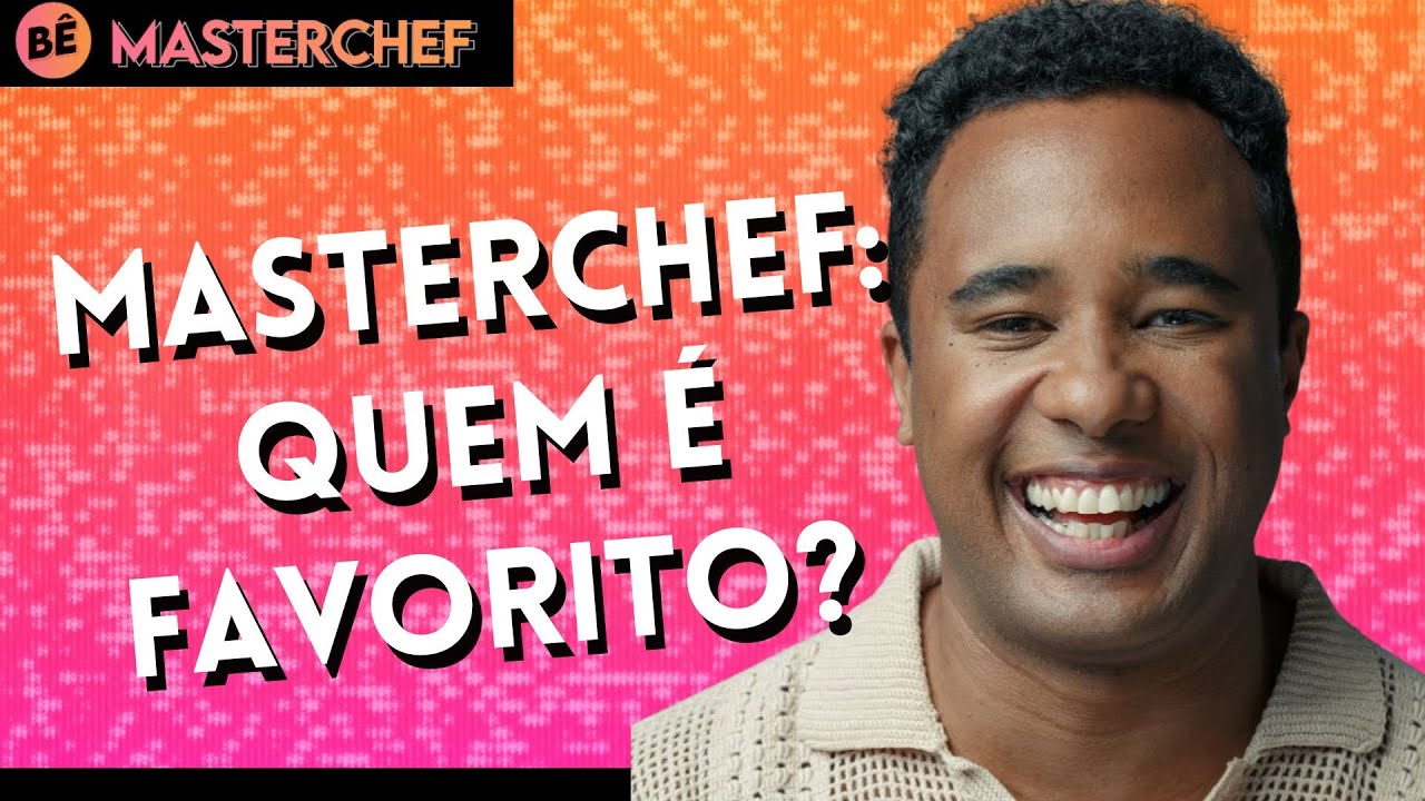 JORNALISTA AVALIA RETA FINAL DO MASTERCHEF BRASIL 2022