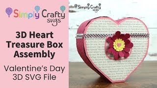 3D Heart Treasure Box Assembly - Valentine's Day 3D SVG File - Heart Gift Box SVG