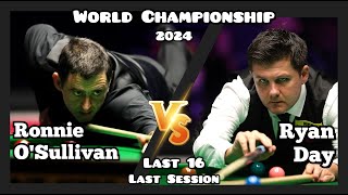 Ronnie O'Sullivan vs Ryan Day - World Championship Snooker 2024 - Last 16 - Last Session Live