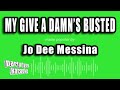 Jo Dee Messina My Give A Damn S Busted Karaoke Version
