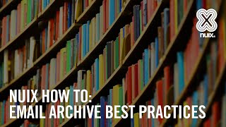 eDiscovery Best Practices When Dealing with Email Archives